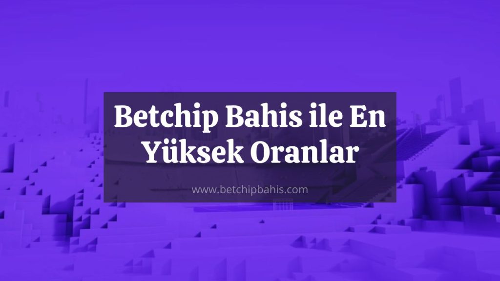 Betchip Bahis